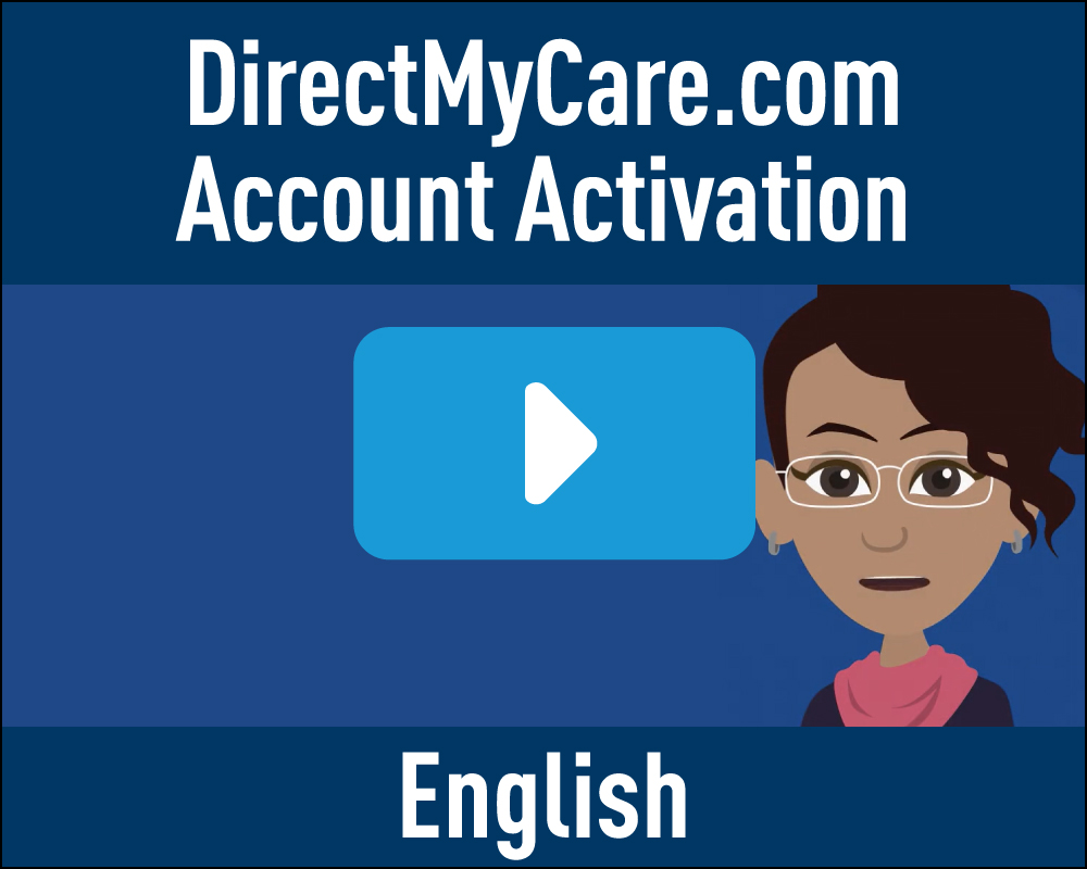 DirectMyCare.com Account Activation - English